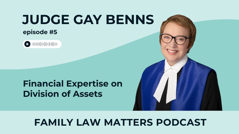Judge Gaye Benns featured on the Family Law Matters Podcast with Jeannine Crofton